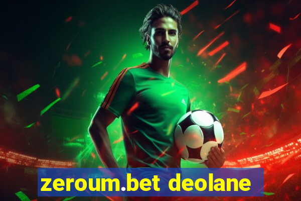 zeroum.bet deolane